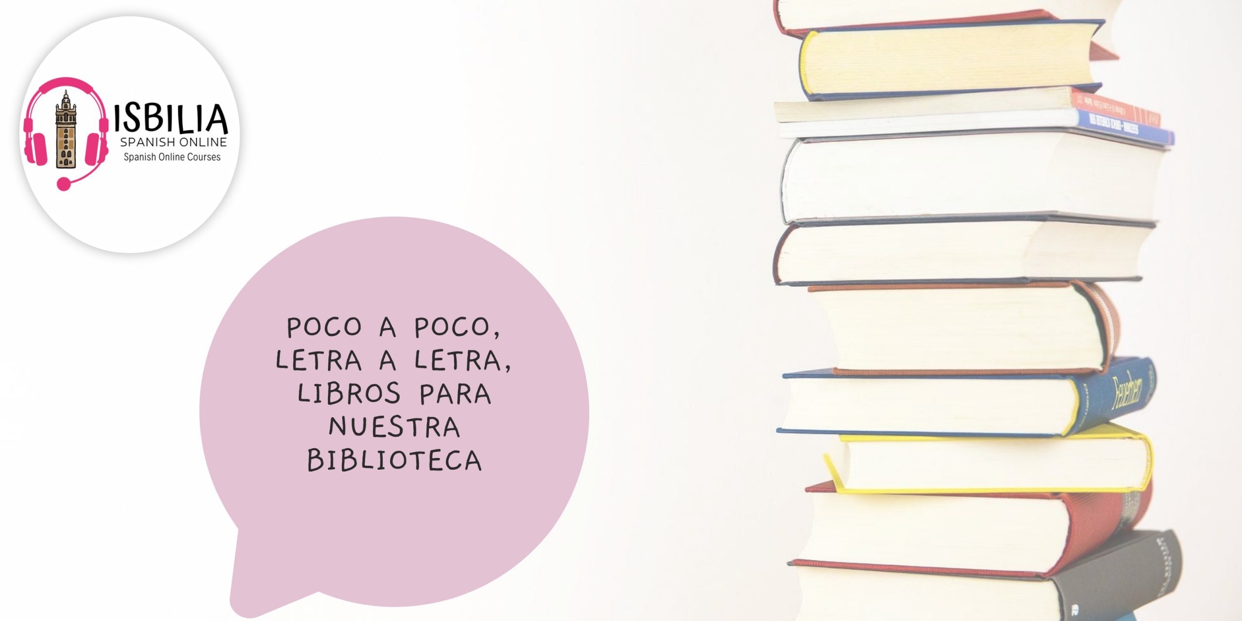 ¿Quieres leer libros en español? Aquí una lista por niveles.